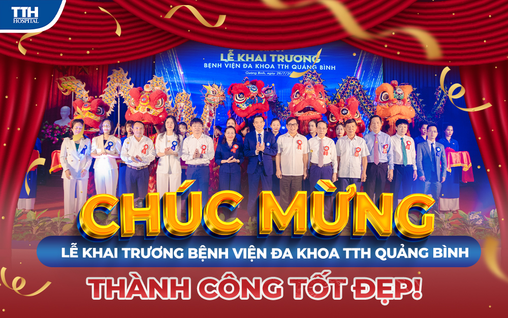 MỪNG LỄ KHAI TRƯƠNG BỆNH VIỆN ĐA KHOA TTH QUẢNG BÌNH THÀNH CÔNG TỐT ĐẸP